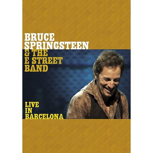 Bruce Springsteen & The E Street Band - Live In Barcelona