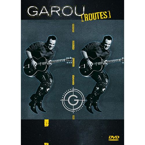 Garou - Routes