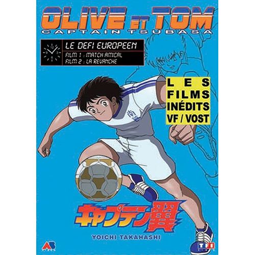 Olive Et Tom - Captain Tsubasa - Le Défi Européen - Film 1 & 2