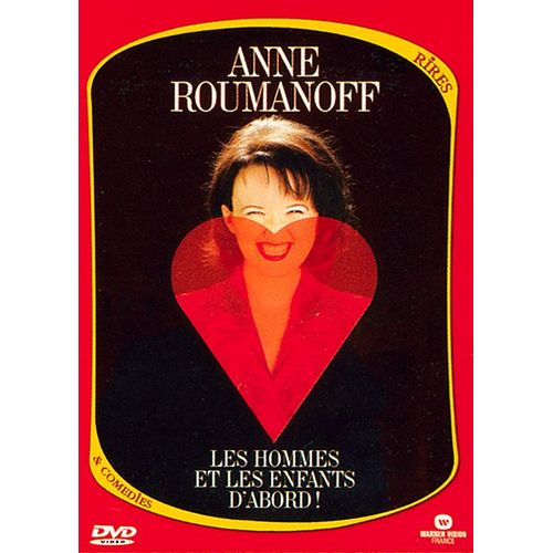 Anne Roumanoff - Les Hommes Et Les Enfants D'abord !