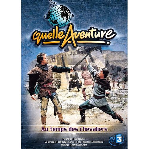 Quelle Aventure ! - Saison 1 - 2 - Au Temps Des Chevaliers