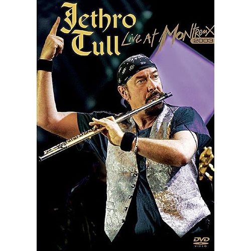 Jethro Tull - Live At Montreux 2003