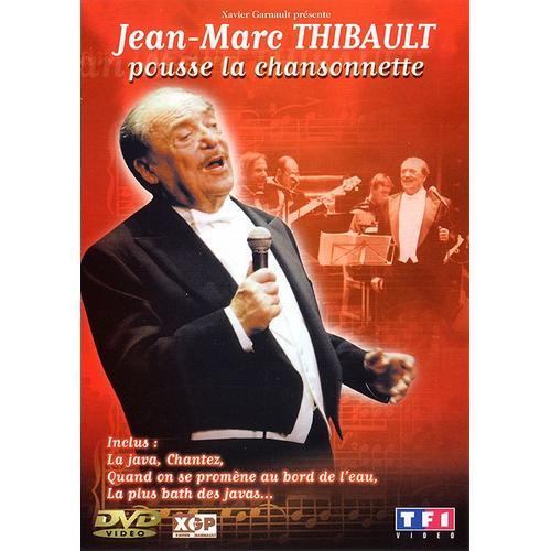 Thibault, Jean-Marc - Pousse La Chansonnette