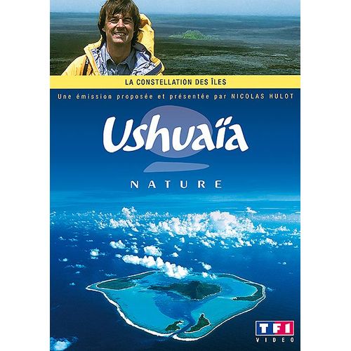 Ushuaïa Nature - La Constellation Des Îles