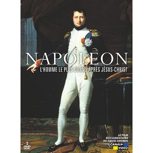 Napoléon, L'homme Le Plus Connu Après Jesus-Christ