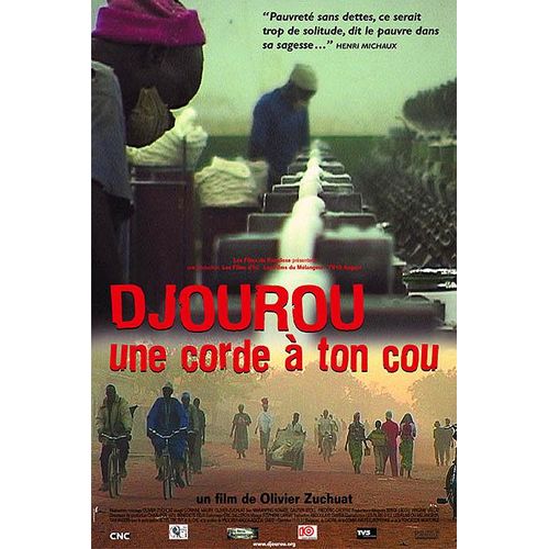 Djourou, Une Corde À Ton Cou