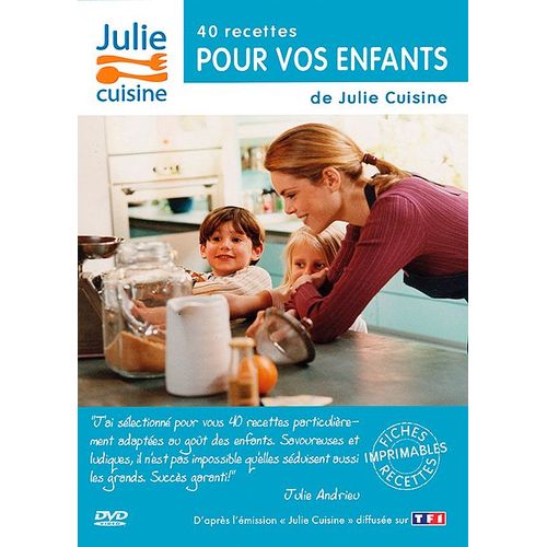 Les 40 Recettes Pour Vos Enfants De Julie Cuisine - Vol. 5