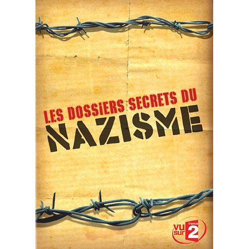 Les Dossiers Secrets Du Nazisme