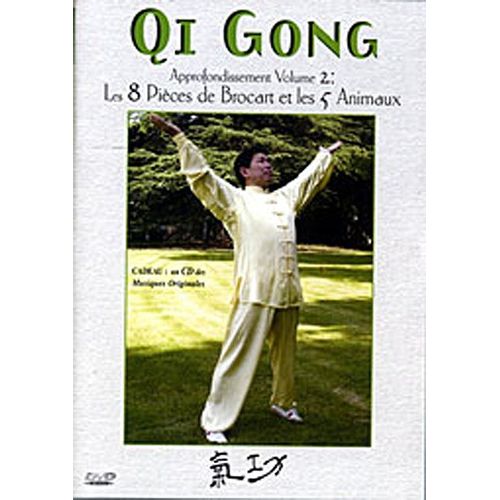 Qi Gong - Approfondissement : Les 8 Pièces De Brocart Et Les 5 Animaux