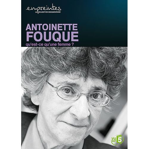 Collection Empreintes - Antoinette Fouque, Qu'est-Ce Qu'une Femme ?