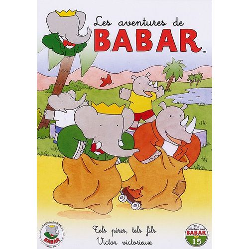 Les Aventures De Babar - 15 - Tels Pères, Tels Fils + Victor Victorieux