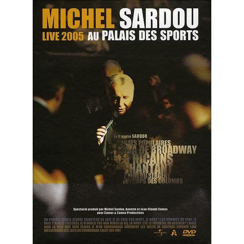 Michel Sardou - Live 2005 Au Palais Des Sports - Édition Limitée