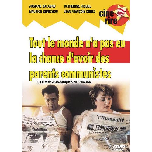 Tout Le Monde N'a Pas Eu La Chance D'avoir Des Parents Communistes