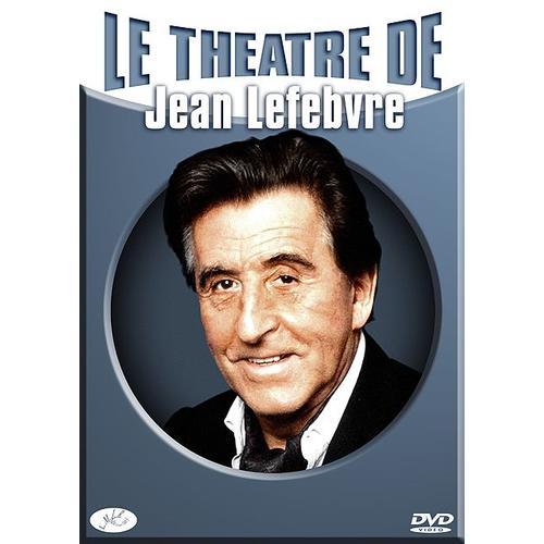 Le Théâtre De Jean Lefebvre