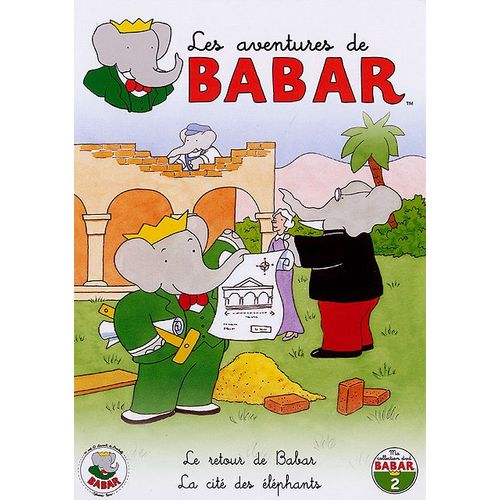 Les Aventures De Babar - 2 - Le Retour De Babar + La Cité Des Éléphants