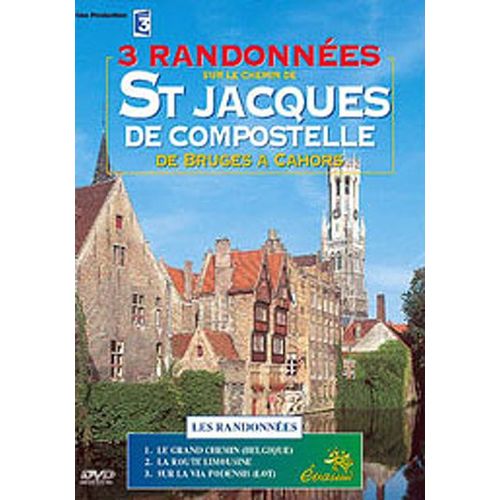 3 Randonnées Sur Le Chemin De St Jacques De Compostelle, De Bruges À Cahors
