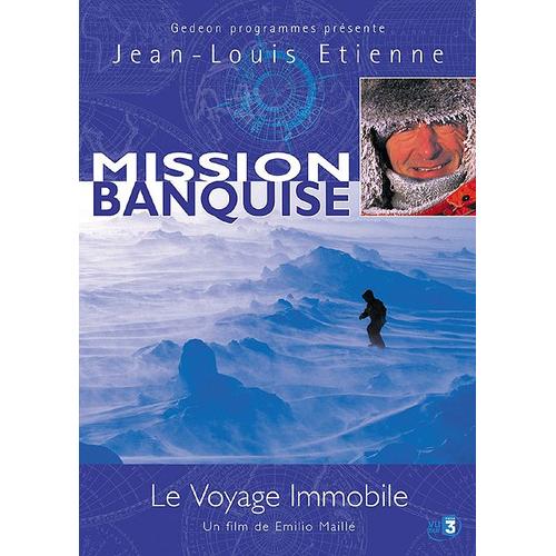 Jean-Louis Etienne - Mission Banquise