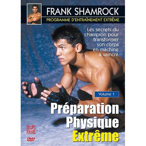 Programme D'entraînement Extrême - Volume 1 - Préparation Physique Extrême