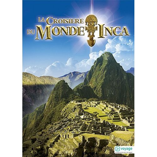 La Croisière Du Monde Inca