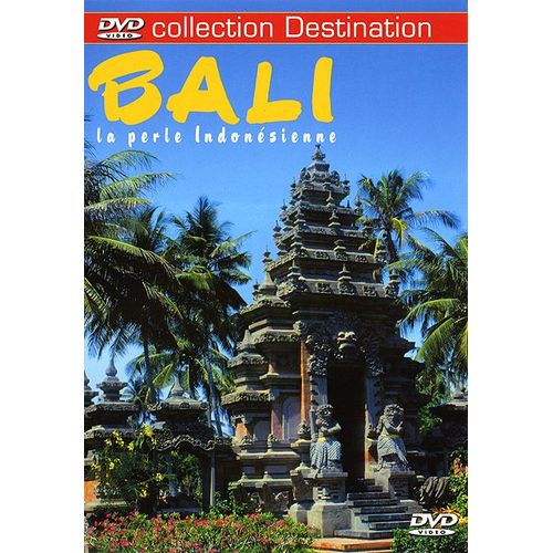 Bali - La Perle Indonésienne