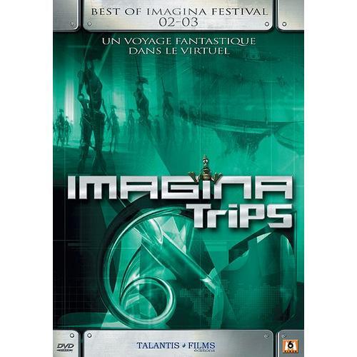 Imagina Trips - Best Of Imagina Festival 02-03