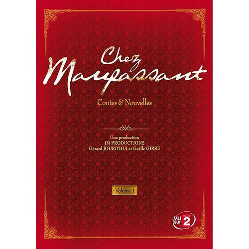 Chez Maupassant - Contes & Nouvelles - Volume 1