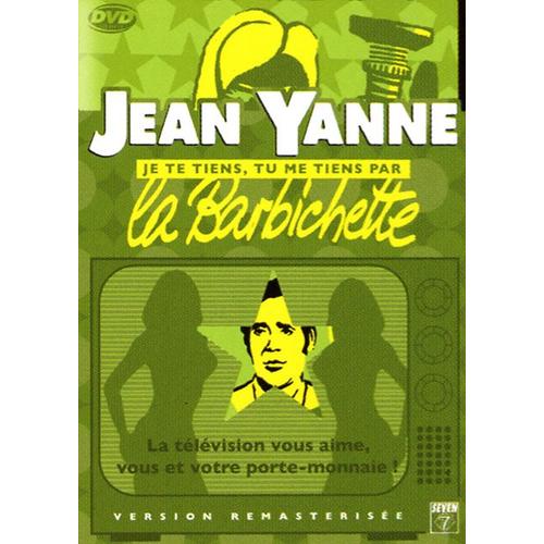 Je Te Tiens, Tu Me Tiens Par La Barbichette - Version Remasterisée