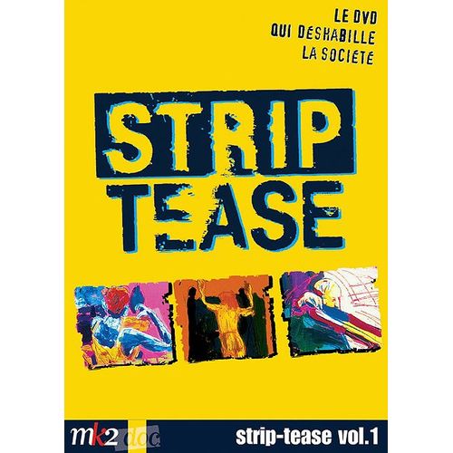 Strip-Tease, Le Magazine Qui Déshabille La Société - Vol. 1