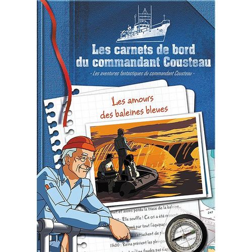 Les Carnets De Bord Du Commandant Cousteau - Les Amours Des Baleines Bleues