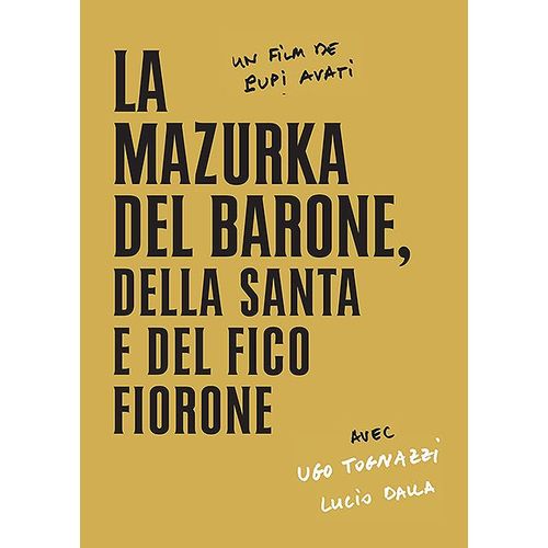 La Mazurka Del Barone, Della Santa E Del Fico Fiorone