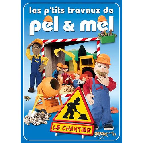 Les P'tits Travaux De Pel & Mel - Le Chantier