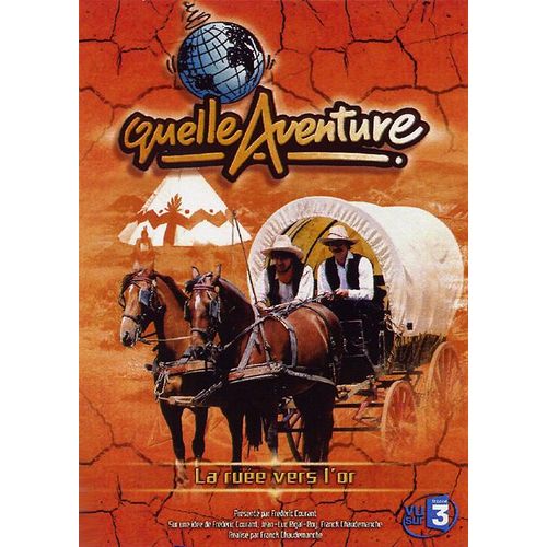 Quelle Aventure ! - Saison 1 - 5 - La Ruée Vers L'or