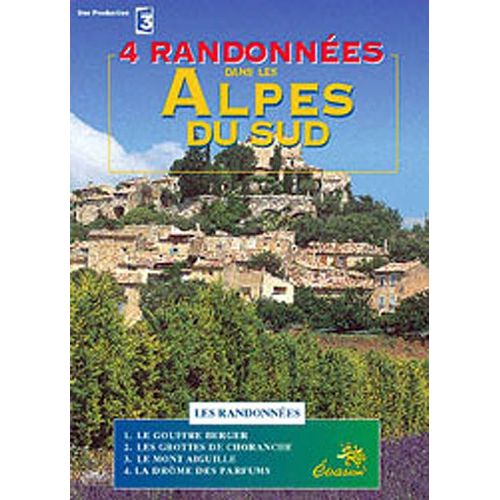 4 Randonnées Dans Les Alpes Du Sud