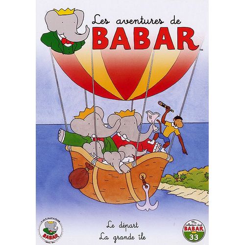 Les Aventures De Babar - 33 - Le Départ + La Grande Île