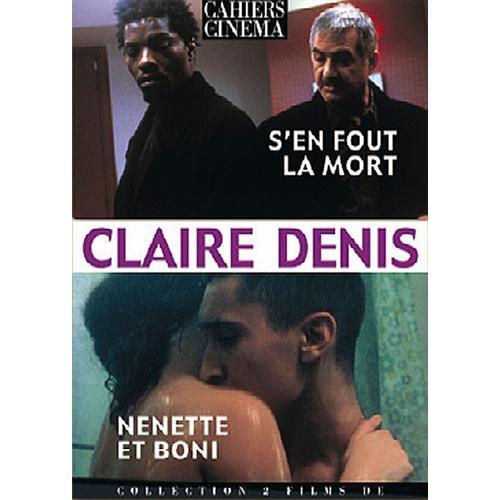 Claire Denis : S'en Fout La Mort + Nénette Et Boni