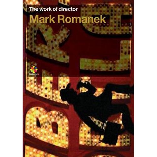 The Work Of Director - Volume 4 : Mark Romanek