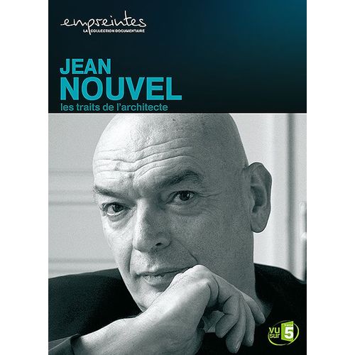 Collection Empreintes - Jean Nouvel, Les Traits De L'architecte