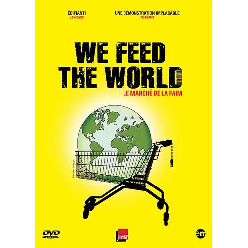We Feed The World - Le Marché De La Faim