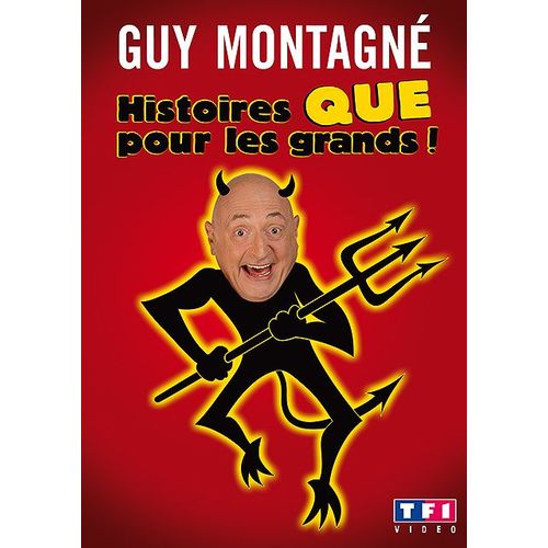 Montagné, Guy - Histoires Que Pour Les Grands