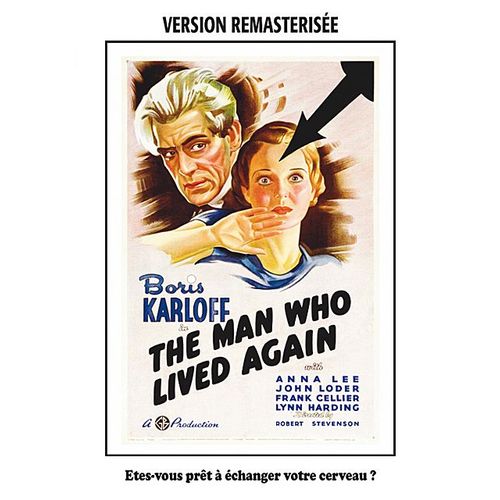 The Man Who Lived Again - Cerveau De Rechange - Version Remasterisée