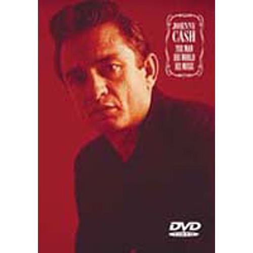 Johnny Cash - The Man, His World, His Music