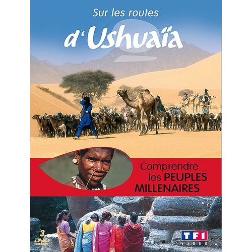 Sur Les Routes D'ushuaïa - Comprendre Les Peuples Millénaires