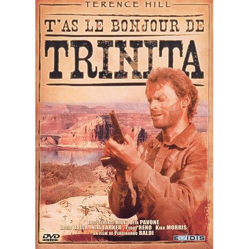 T'as Le Bonjour De Trinita