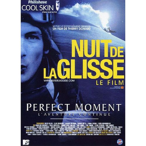 Nuit De La Glisse 2004 - Perfect Moment, L'aventure Continue