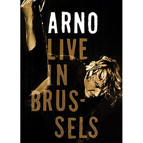 Arno - Live In Brussels