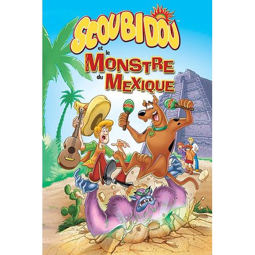 Scoubidou Et Le Monstre Du Mexique