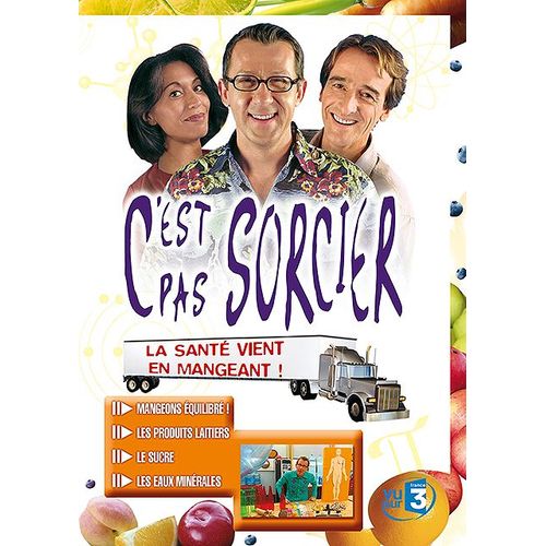 C'est Pas Sorcier - La Santé Vient En Mangeant !