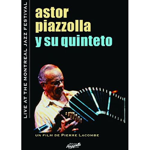 Astor Piazzolla Y Su Quinteto - Live At The Montreal Jazz Festival