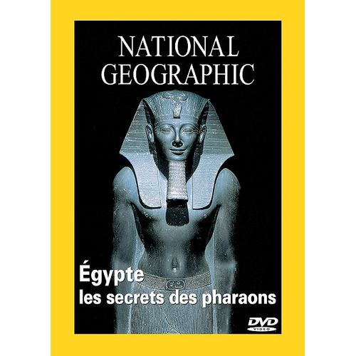 National Geographic - Egypte, Les Secrets Des Pharaons