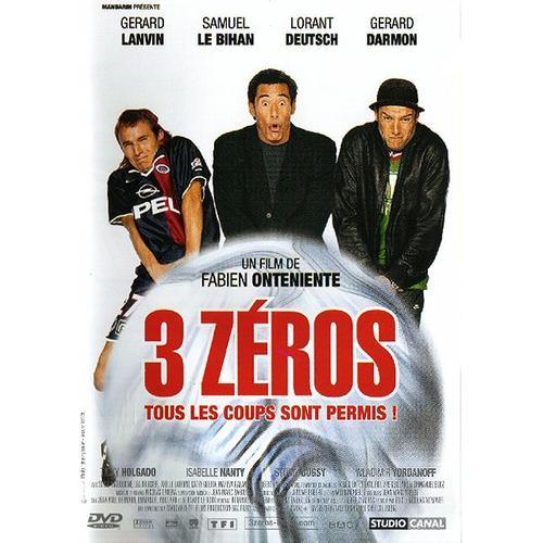 3 Zéros (Tous Les Coups Sont Permis !)